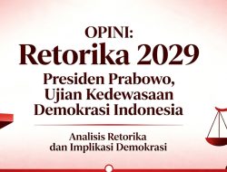 OPINI: Retorika 2029 Presiden Prabowo, Ujian Kedewasaan Demokrasi Indonesia